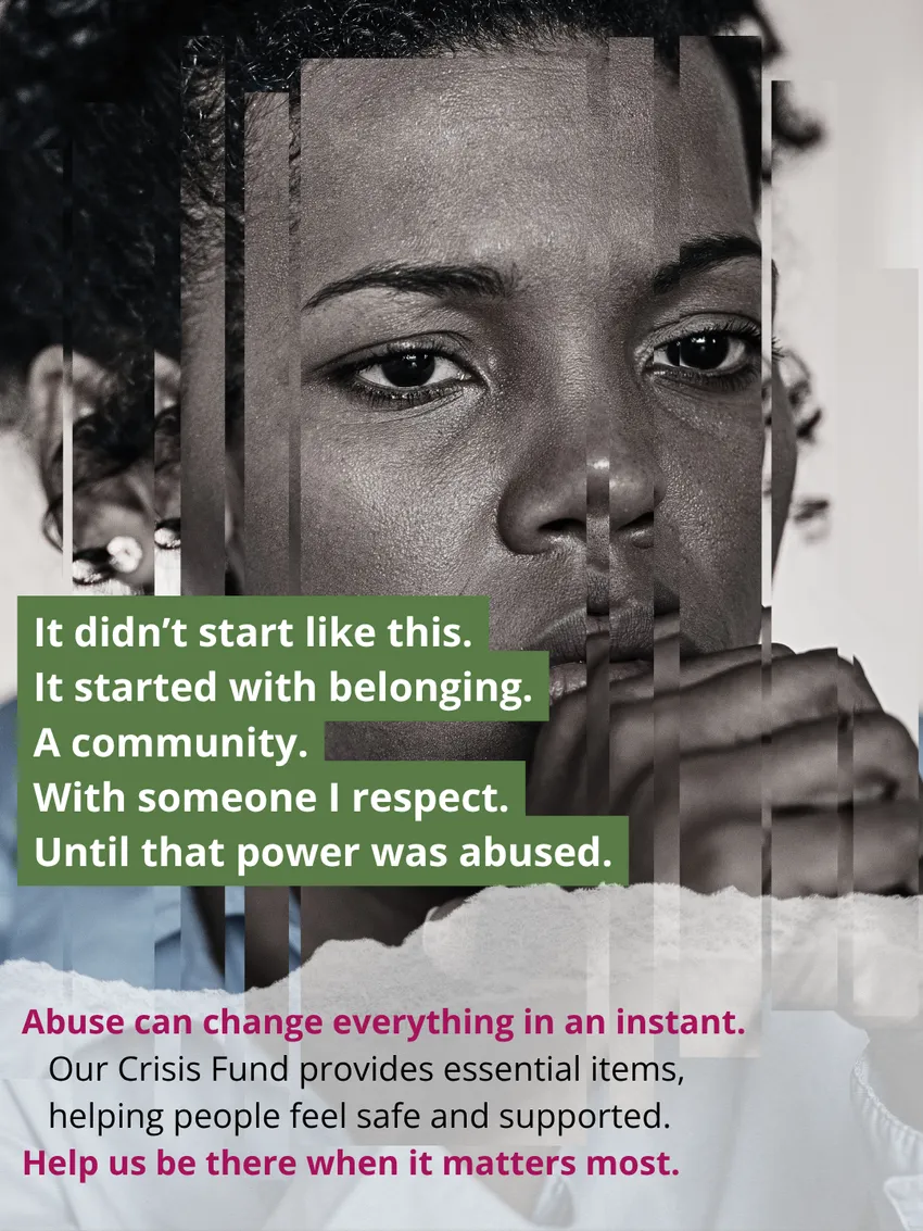 It didn't start like this. Church-related Abuse can Change everything. Help Support Our Crisis Fund