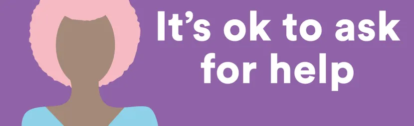 It's Ok to ask for help